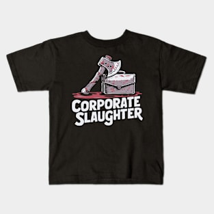Corporate slaughtrer - movie reference Kids T-Shirt